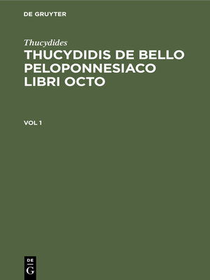 cover image of Thucydidis de bello Peloponnesiaco libri octo, Vol 1